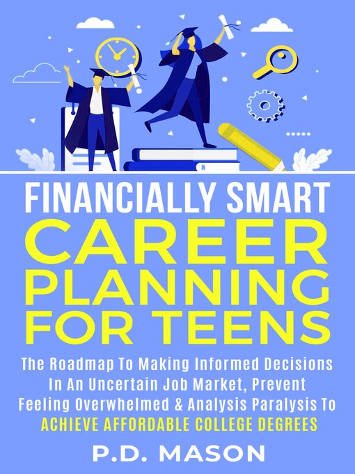Title details for Financially Smart Career Planning For Teens by P.D. Mason - Available